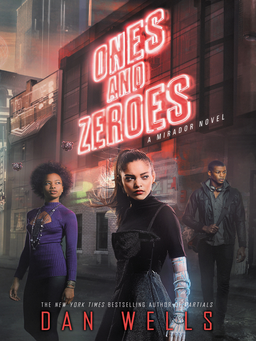 Title details for Ones and Zeroes by Dan Wells - Available